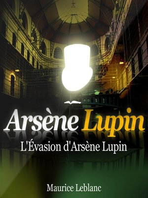 cover image of L'Évasion d'Arsène Lupin
